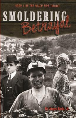 Smoldering Betrayal by Rada Jr, James