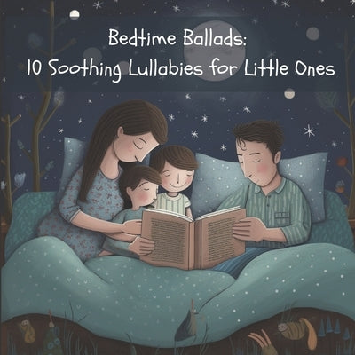 Bedtime Ballads: 10 Soothing Lullabies for Little Ones by Fables, Jack