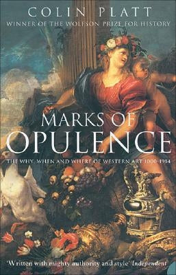 Marks of Opulence by Platt, Colin