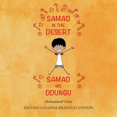 Samad in the Desert: Bilingual English-Luganda Edition by Umar, Mohammed