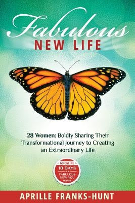 Fabulous New Life by Franks-Hunt, Aprille