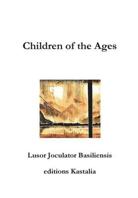 Children of the Ages by Basiliensis, Lusor Joculator