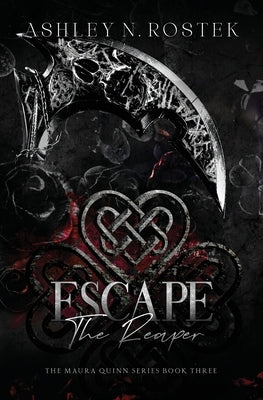 Escape the Reaper by Rostek, Ashley N.