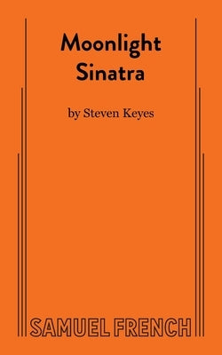Moonlight Sinatra by Keyes, Steven