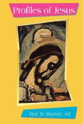 Profiles of Jesus by Funk, Robert Walter