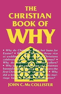 The Christian Book of Why by McCollister, John C.