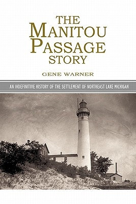 The Manitou Passage Story by Warner, Gene L.