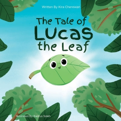 The Tale of Lucas the Leaf by Cherewan