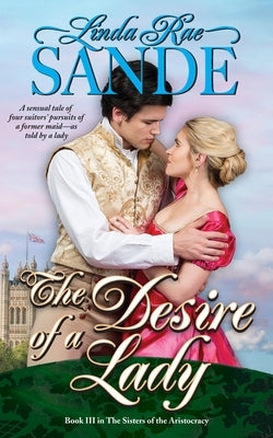 The Desire of a Lady by Sande, Linda Rae