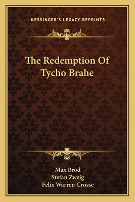 The Redemption of Tycho Brahe by Brod, Max