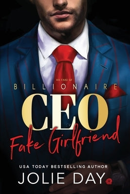 His Fake GF: An Enemies To Lovers Romance by Day, Jolie