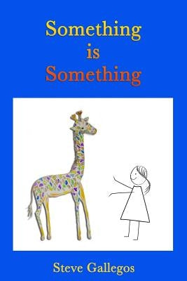 Something is Something by Reiter, Barbara