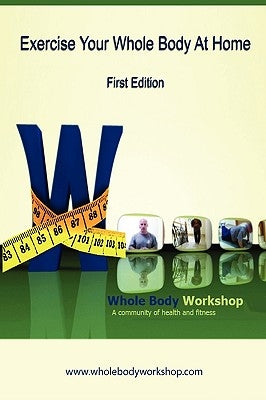 Exercise Your Whole Body at Home - First Edition by Lambert, Wayne