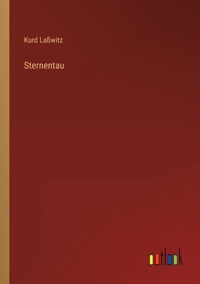 Sternentau by Laßwitz, Kurd