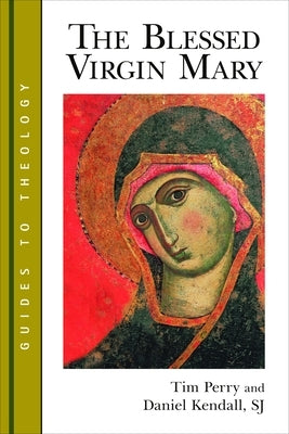 The Blessed Virgin Mary by Perry, Tim