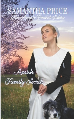 Amish Family Secrets: Amish Romance by Price, Samantha