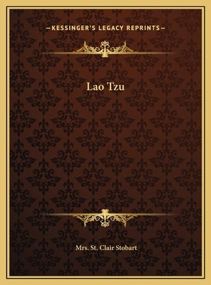 Lao Tzu by Stobart, Mrs St Clair