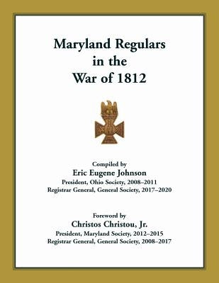 Maryland Regulars in the War of 1812 by Society of the War of 1812