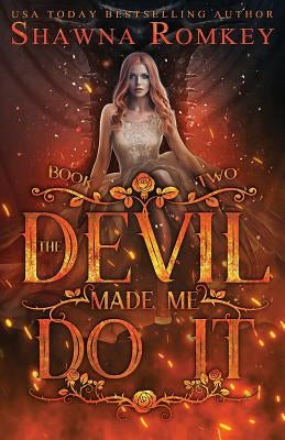 The Devil Made Me Do It by Romkey, Shawna