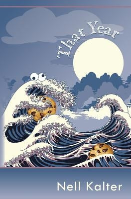 That Year by Kalter, Nell