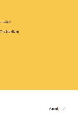 The Monikins by Cooper, J.