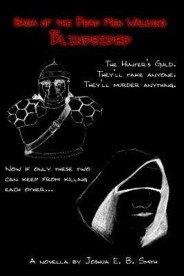 Saga of the Dead Men Walking: Blindsided by Smith, Joshua E.