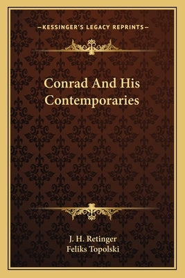 Conrad And His Contemporaries by Retinger, J. H.