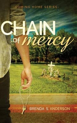 Chain of Mercy by Anderson, Brenda S.