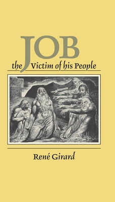 Job: The Victim of His People by Girard, René