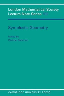 Symplectic Geometry by Salamon, Dietmar