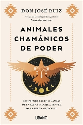 Animales Chamanicos de Poder by Ruiz, Jose