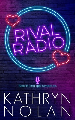 Rival Radio by Nolan, Kathryn