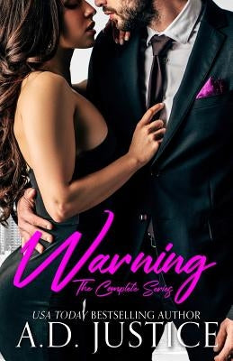 Warning: The Complete Series by Justice, A. D.