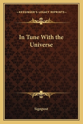 In Tune with the Universe by Signpost