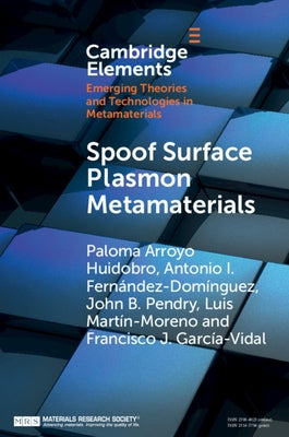 Spoof Surface Plasmon Metamaterials by Huidobro, Paloma Arroyo