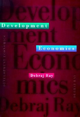 Development Economics by Ray, Debraj