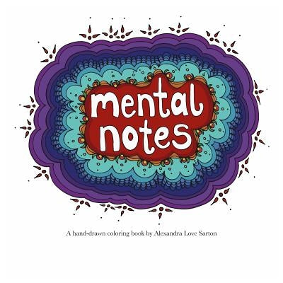Mental Notes by Love, Alexandra