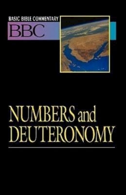 Basic Bible Commentary Numbers and Deuteronomy by Deming, Lynne