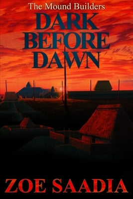 Dark Before Dawn by Saadia, Zoe