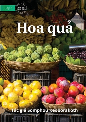 Fruit - Hoa quả by Keoborakoth, Somphou