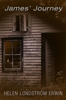 James' Journey by Lundstrom-Erwin, Helen