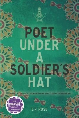 Poet Under A Soldier's Hat by Rose, E. P.