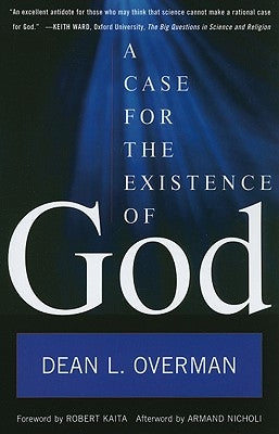 A Case for the Existence of God by Overman, Dean L.