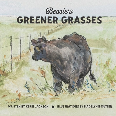 Bessie's Greener Grasses by Mutter, Madelynn