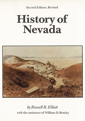 History of Nevada: (Second Edition) by Elliott, Russell R.