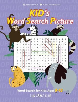 Kid's Word Search Picture: Word Search Book for Kids Ages 9-12 by Dyer, Nancy