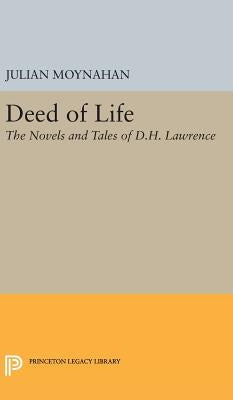 Deed of Life by Moynahan, Julian