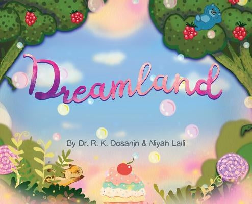 Dreamland by Dosanjh, R. K.