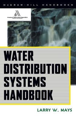 Water Distribution System Handbook by Mays, Larry