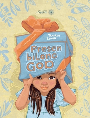 Presen bilong God by Lemon, Tahirih